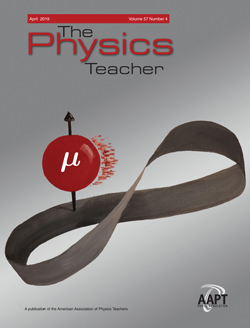 April 2019 Issue of The Physics Teacher